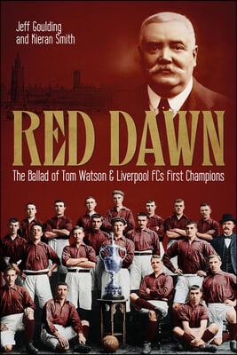 Red Dawn: Liverpool Fc's First Champions