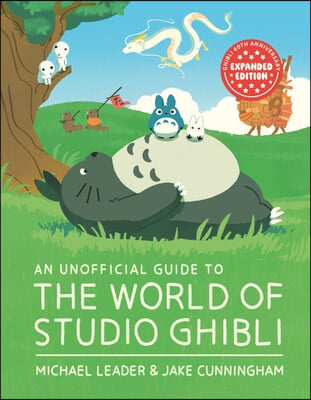 An Unofficial Guide to the World of Studio Ghibli