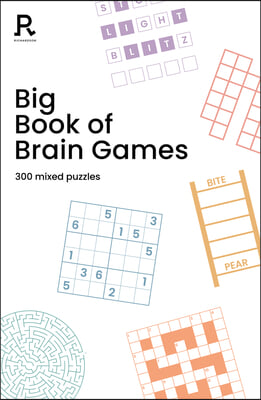 Big Book of Brain Games: A Bumper Mixed Puzzle Book for Adults Containing 300 Puzzles