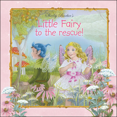 Little Fairy to the Rescue