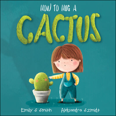 How to Hug a Cactus