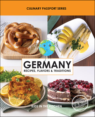 Germany, Recipes, Flavors, &amp; Traditions