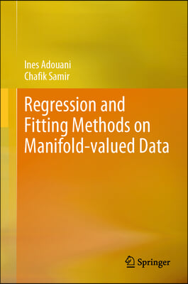 Regression and Fitting Methods on Manifold-Valued Data