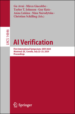 AI Verification: First International Symposium, Saiv 2024, Montreal, Qc, Canada, July 22-23, 2024, Proceedings