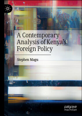 A Contemporary Analysis of Kenya's Foreign Policy