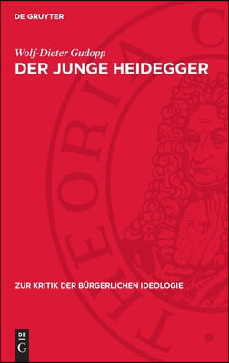 Der Junge Heidegger: Realit&#228;t Und Wahrheit in Der Vorgeschichte Von &quot;Sein Und Zeit&quot;