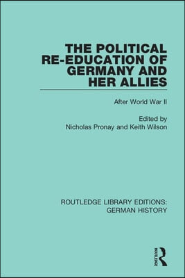 Political Re-Education of Germany and her Allies