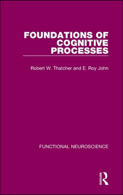 Foundations of Cognitive Processes