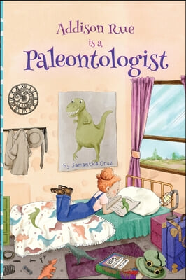 Addison Rue is a Paleontologist