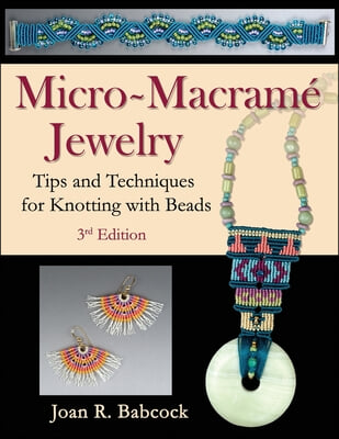 Micro-Macrame Jewelry: Tips and Techniques for Knotting with Beads