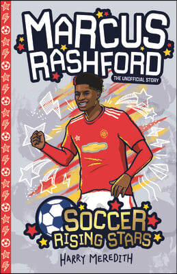 Soccer Rising Stars: Marcus Rashford