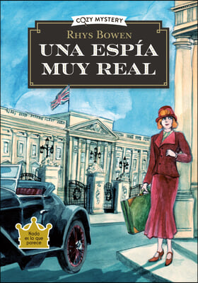 Una Espía Muy Real: Misterios de Una Espía Real Volume 1