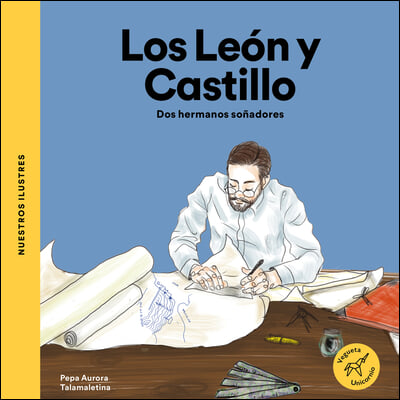 Los Le&#243;n Y Castillo / Le&#243;n and Castillo: DOS Hermanos So&#241;adores / Two Dreamy Brothers