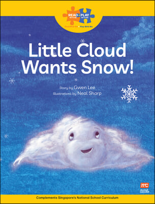 Read + Play: Little Cloud Wants Snow!