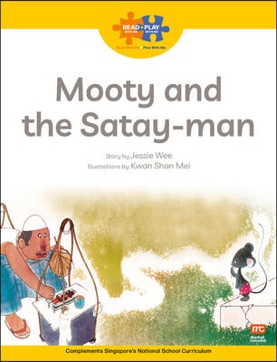 Read + Play: Mooty and the Satay-Man