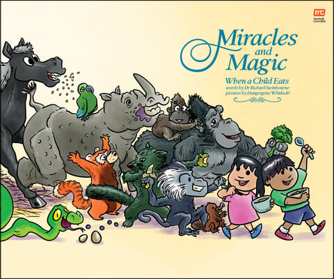 Miracles and Magic: When a Child Eats