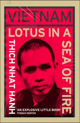 Vietnam: Lotus in a Sea of Fire: A Buddhist Proposal for Peace