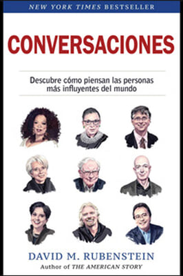 Conversaciones (How to Lead, Spanish Edition): Descubre Como Piensan Las Personas M&#225;s Influyentes del Mundo