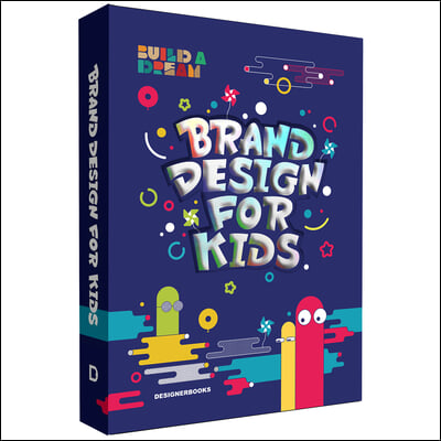 Build a Dream3: Brand Design for Kids