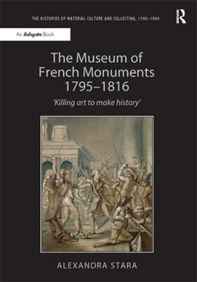 Museum of French Monuments 1795-1816