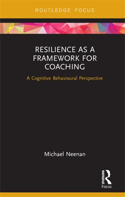 Resilience as a Framework for Coaching