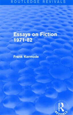 Essays on Fiction 1971-82 (Routledge Revivals)