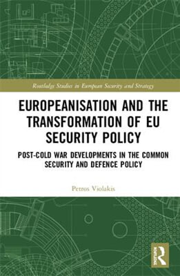 Europeanisation and the Transformation of EU Security Policy