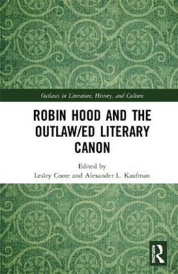 Robin Hood and the Outlaw/ed Literary Canon