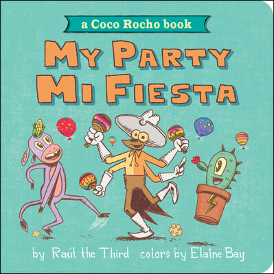 My Party, Mi Fiesta: A Coco Rocho Book (Bilingual English-Spanish)