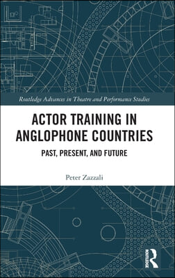 Actor Training in Anglophone Countries