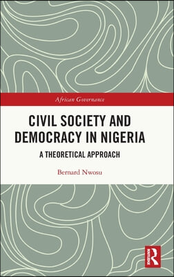 Civil Society and Democracy in Nigeria