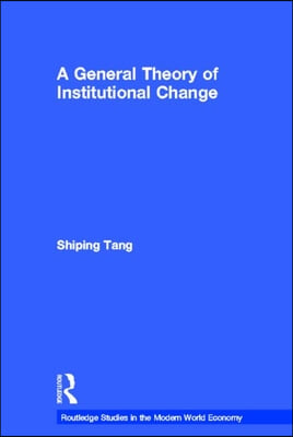 A General Theory of Institutional Change