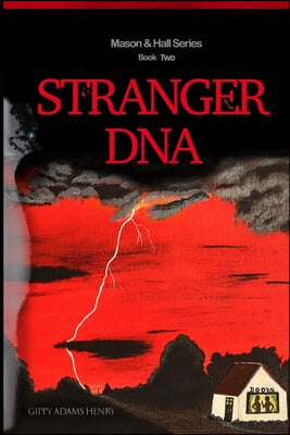 Stranger DNA: Mason &amp; Hall Series Book Two