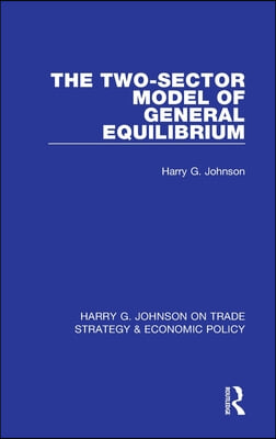 Two-Sector Model of General Equilibrium