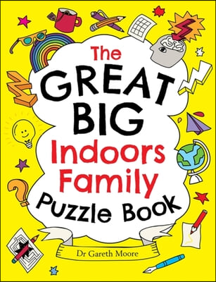 The Great Big Indoors Family Puzzle Book