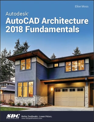 Autodesk AutoCAD Architecture 2018 Fundamentals