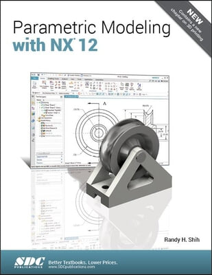 Parametric Modeling With NX 12