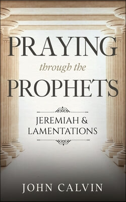 Praying through the Prophets