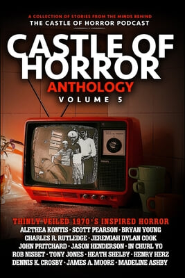 Castle of Horror Anthology Volume 5: Thinly Veiled: the &#39;70s