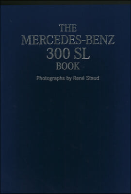 The Mercedes-Benz 300 SL Book Collector's Edition: With Retro Style, 212 Photoprint