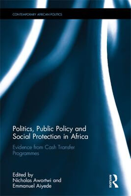 Politics, Public Policy and Social Protection in Africa