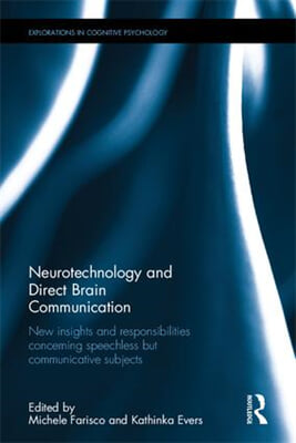 Neurotechnology and Direct Brain Communication