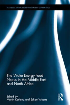 Water-Energy-Food Nexus in the Middle East and North Africa