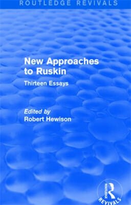 New Approaches to Ruskin (Routledge Revivals)