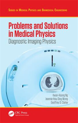 Problems and Solutions in Medical Physics