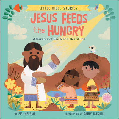 Jesus Feeds the Hungry: A Parable of Faith and Gratitude