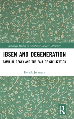 Ibsen and Degeneration