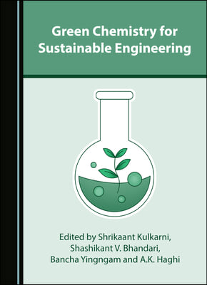 Green Chemistry for Sustainable Engineering