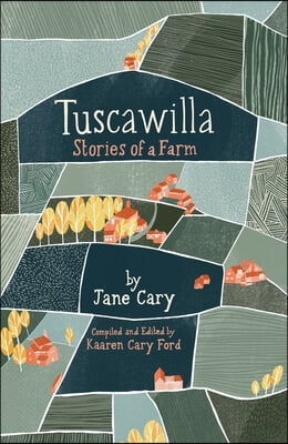 Tuscawilla: Stories of a Farm