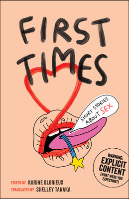 First Times: Short Stories about Sex